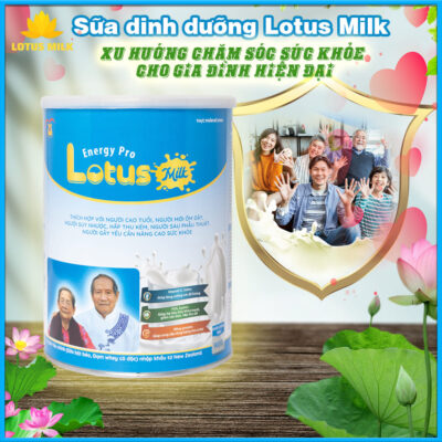 Sữa dinh dưỡng Lotus Milk - Xu hướng chăm sóc sức khỏe cho gia đình hiện đại